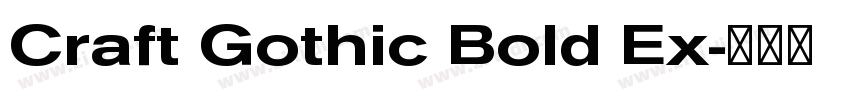 Craft Gothic Bold Ex字体转换 Craft Gothic Bold Ex字体转换